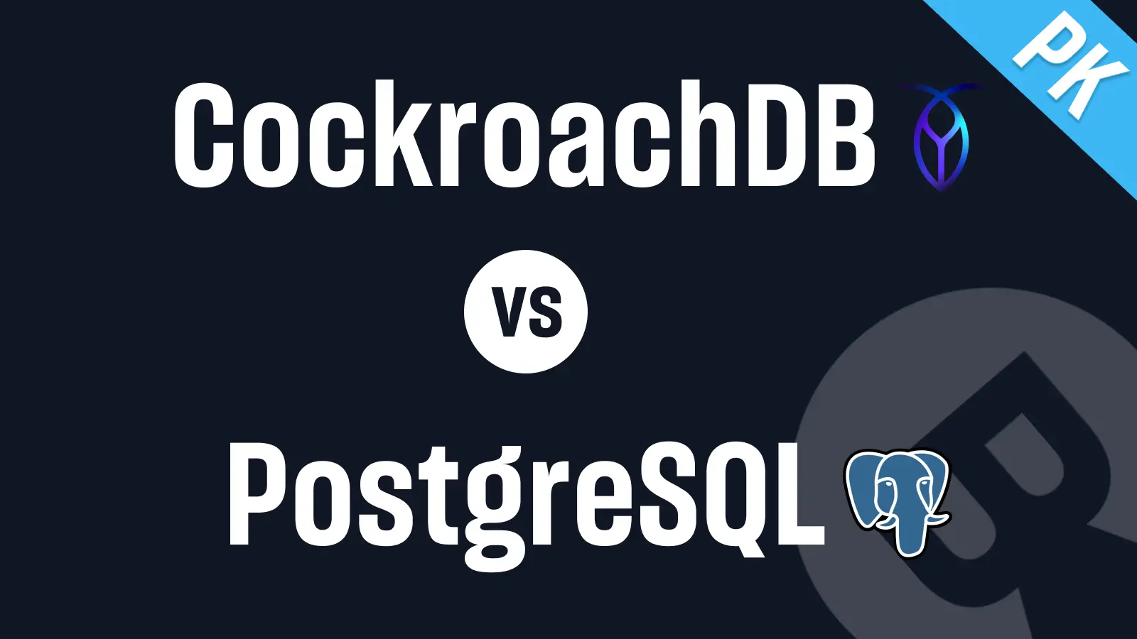 CockroachDB vs. Postgres: a Complete Comparison in 2025