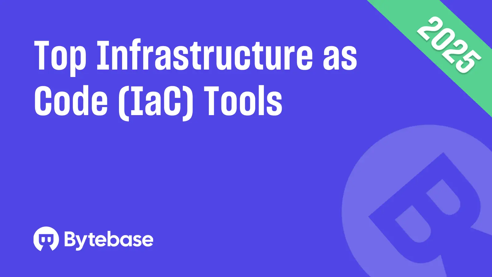 Top 6 Open Source Infrastructure as Code (IaC) Tools 2025