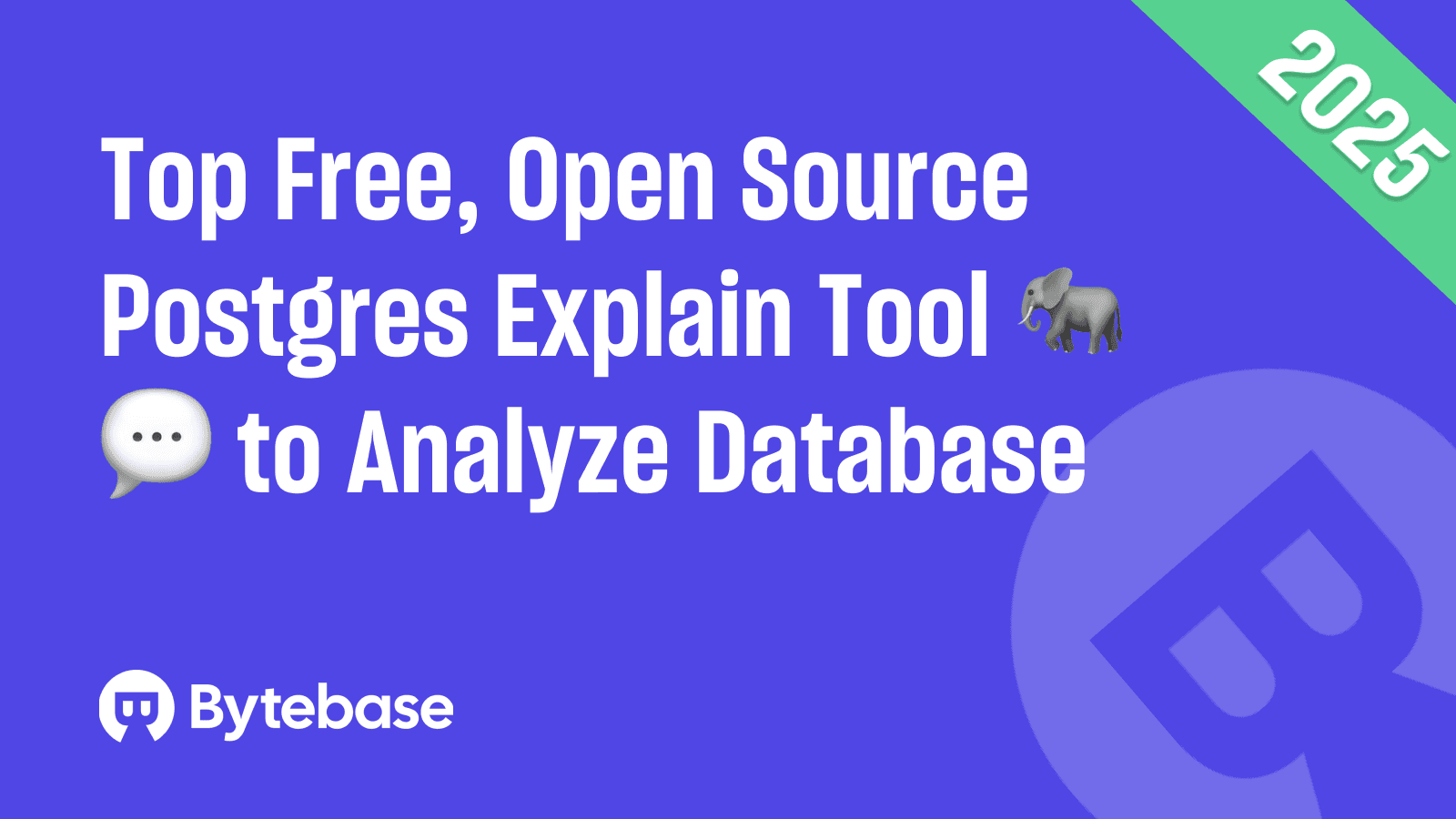 Top Free, Open Source Postgres Explain Tool to Analyze Database 2025
